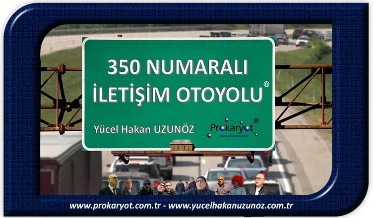 350 Numaralı İletişim Otoyolu ®