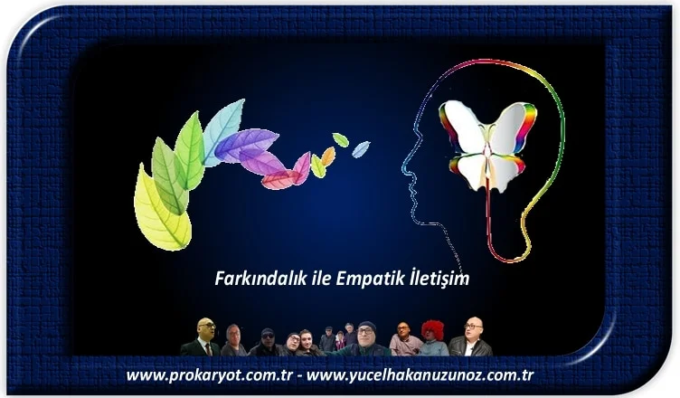 Farkındalık ile Empatik İletişim