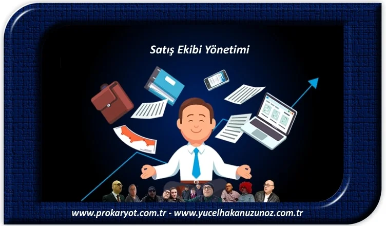 Satış Ekibi Yönetimi